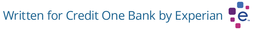 Written for Credit One Bank by Experian 